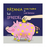 Pățania lui Sfredel - Hardcover - Ionela Had&acirc;rcă, Lică Sainciuc - Cartier