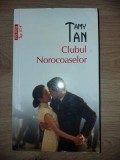 Clubul Norocoaselor- Amy Tan