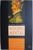 Muschiul Mental: David Gamon &amp; Allen D. Bragdon - Psihologie Populară