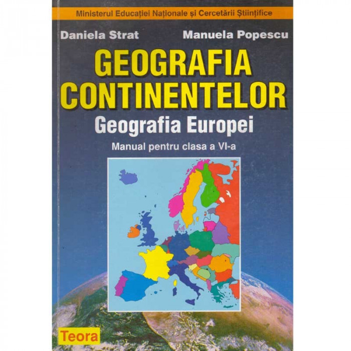 Daniela Strat, Manuela Popescu - Geografia continentelor. Geografia Europei. Manual pentru clasa a VI-a - 135034