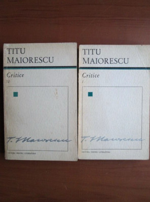 Titu Maiorescu - Critice 2 volume foto