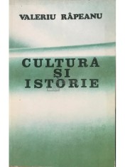 Valeriu Rapeanu - Cultura si istorie (Editia: 1979) foto