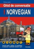 Ghid de conversație Rom&acirc;n-Norvegian - Crina Leon - Editura Polirom