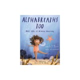 Alphabreaths Too: More ABCs of Mindful Breathing