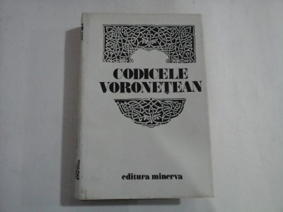 CODICELE VORONETEAN -editie critica - Mariana Costinescu foto