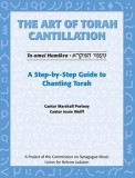 The Art of Torah Cantillation: A Step-By-Step Guide to Chanting Torah [With CD]