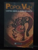 Popol Vuh - Cartea Maya a zorilor vieții -