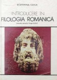 Introducere in filologia romanica - 1980 - Ecaterina Goga ($V80), Didactica si Pedagogica