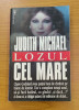 Judith Michael - Lozul cel mare