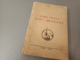 C&Acirc;ND FRAȚII SUNT &Icirc;MPREUNĂ. ARHIEPISCOPIA SIBIU 1956-COPERTA PR. ARSENIE BOCA