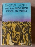 De la moarte pana in zori Thomas Wolfe