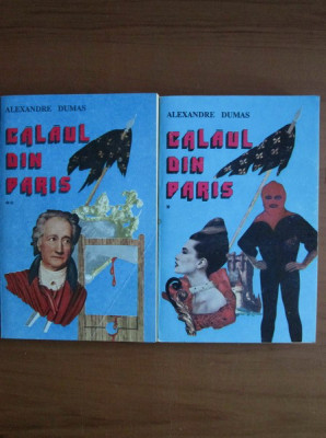 Alexandre Dumas - Calaul din Paris 2 volume foto