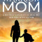 Warrior Mom: A Mother&#039;s Journey in Healing Her Son with Autism