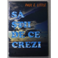 SA STII DE CE CREZI de PAUL E. LITTLE , 1996