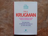 INTOARCEREA ECONOMIEI DECLINULUI SI CRIZA DIN 2008 - PAUL KRUGMAN