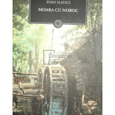 Ioan Slavici - Moara cu noroc (editia 2010)