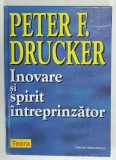 INOVARE SI SPIRIT INTREPRINZATOR de PETER F. DRUCKER , 2000