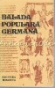 Balada Populara Germana, Minerva, 1979, 350 pagini, Romana, Roman