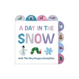 A Day in the Snow with the Very Hungry Caterpillar: A Tabbed Board Book