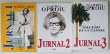 JURNAL , VOLUMELE I - III de ECATERINA OPROIU , 2013 - 2015 *CONTINE FOTOGRAFIA AUTOAREI