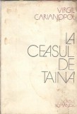 La ceasul de taina - Virgil Carianopol