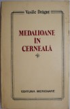 Medalioane in cerneala &ndash; Vasile Dragut - Studii literare, Critica literara