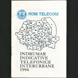 ROM TELECOM - &Icirc;NDRUMAR DE INDICATIVE TELEFONICE INTERURBANE, 1994 - GHID DE COLECȚIE, TELEFONIE - MINISTERUL COMUNICAȚIILOR