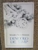 ALEXANDRU MAVRO DOINEANU-DINCOLO DE TIMP
