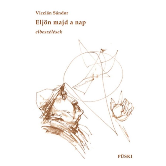 Elj&ouml;n majd a nap - Viczi&aacute;n S&aacute;ndor