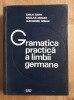 Gramatica Practica a Limbii Germane - Savin, Abager, Roman (1974), 845 pagini - Curs de Germana