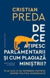 De ce atipesc parlamentarii si cum plagiaza ministrii? - Cristian Preda