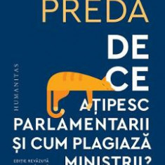 De ce atipesc parlamentarii si cum plagiaza ministrii? - Cristian Preda