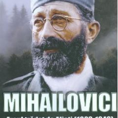 Mihailovici, eroul tradat de aliati 1893-1946 - Jean-Christophe Buisson