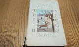 MARIN PREDA - VIATA CA O PRADA - Editura Cartea Romaneasca, 1979