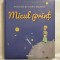 Micul print, Antoine de Saint-Exupery, ed. Girasol, 2014