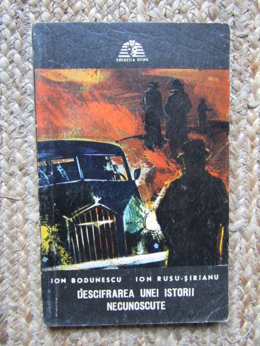 Ion Bodunescu - Descifrarea unei istorii necunoscute