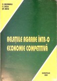 RELATIILE AGRARE INTR-O ECONOMIE COMPETITIVA-C. SECRIERU, C. DECA, ST. MIHU-340478