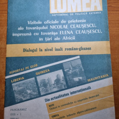 revista lumea 10 martie 1988-ceausescu vizita in ghana