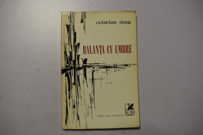 Octavian Simu - Balanta cu umbre (1971) foto