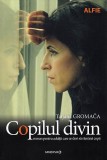 Copilul divin | Tatjana Gromaca, 2019, Minerva