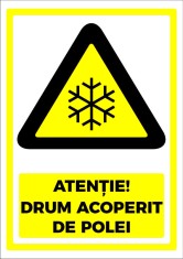 Semn pentru drum acoperit cu polei foto