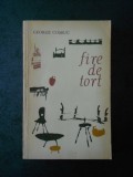 GEORGE COSBUC - FIRE DE TORT (1965)