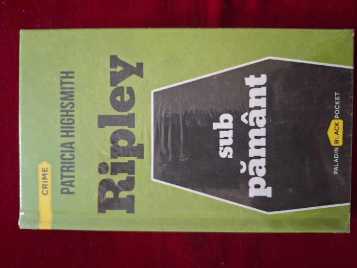 Ripley sub pamant - Patricia Highsmith