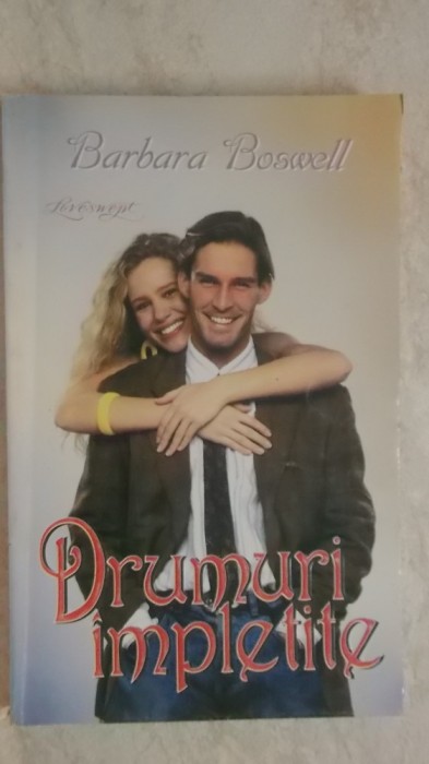 Barbara Boswell - Drumuri impletite (vezi detalii pentru livrare in tara)