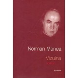 Norman Manea - Vizuina - 128306