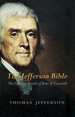 The Jefferson Bible: The Life and Morals of Jesus of Nazareth foto