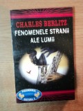FENOMENELE STRANII ALE LUMII de CHARLES BERLITZ , 1995