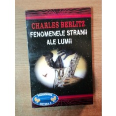FENOMENELE STRANII ALE LUMII de CHARLES BERLITZ , 1995
