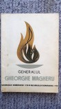 Generalul Gheorghe Magheru, Marin Mihalache, Ed Militara 1969, 130 pag