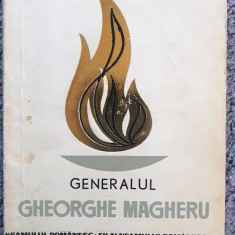 Generalul Gheorghe Magheru, Marin Mihalache, Ed Militara 1969, 130 pag